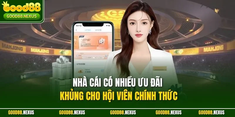 Nhà cái có nhiều ưu đãi khủng cho hội viên chính thức